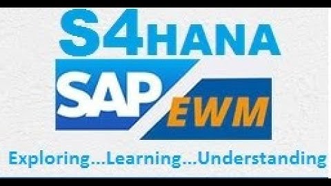 SAP EWM - INTEGRATION WITH OTHER SAP COMPONENTS
