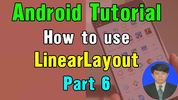 Android Tutorial - #6 Android LinearLayout.