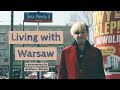 Living with Warsaw - Documentary Film - Warsaw, Poland