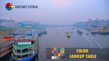 Color Lookup Table for Colour for Modification | Darktable Tutorial