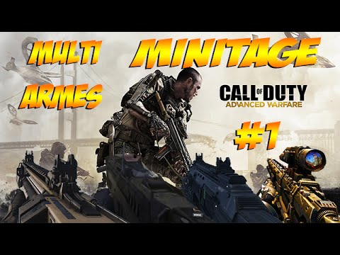 Multi armes Minitage #1 | Advanced Warfare