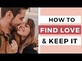 20 Ways To Find Love + Have A Meaningful Relationship 💖