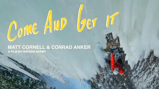 COME AND GET IT - Short Film / Matt Cornell & Conrad Anker