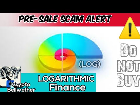 LOGARITHMIC Finance (LOG) Crypto SCAM WARNING - ICO Pre-sale SCAM Alert | #crypto #ICO #BTC #NFT