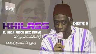 NOUVEAU SON KHILAASU ZAHAB : ABDOU AZIZ MBAYE  CHAPITRE 15