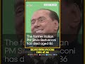 Former Italian PM, Silvio Berlusconi, dies at 86 | WION Shorts