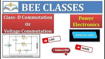 CLASS D - COMMUTATION/Voltage Commutation