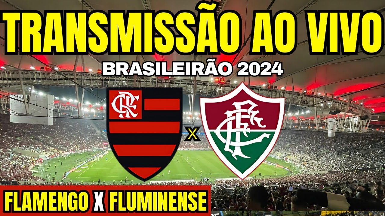 FLAMENGO X FLUMINENSE - TRANSMISSÃO AO VIVO DIRETO DO MARACANÃ / 30ª ...