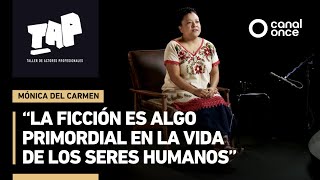 TAP - Monica del Carmen