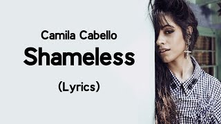 Camila Cabello - Shameless (Lyrics)