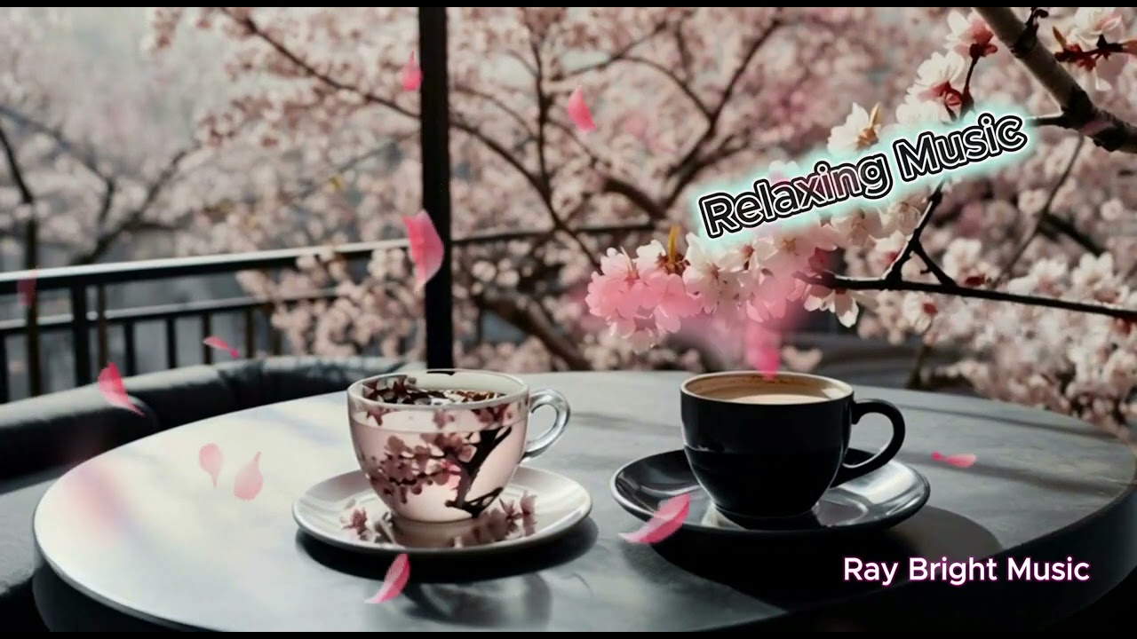 Coffee Relaxing Cherry Blossom🌸  Anthem Dreamvale - Ray Bright Music