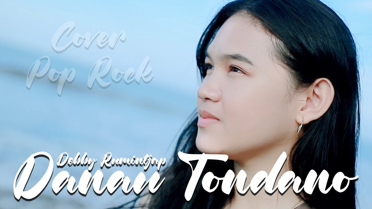 Danau Tondano-Debby Rumintjap Cover Pop Rock