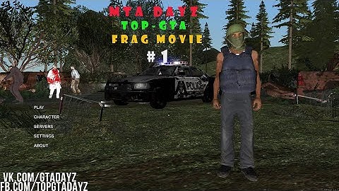 MTA DAYZ FRAG MOVIE TOP GTA #1