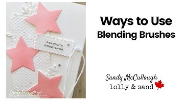 Ways to Use Your Blending Brushes | Tidings & Trimmings | Stampin