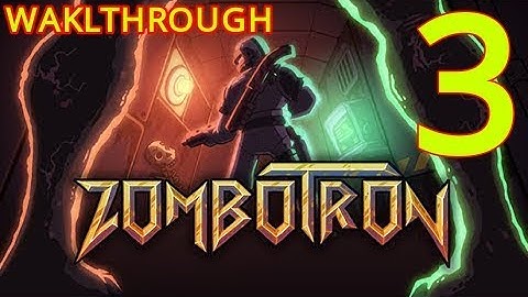 Zombotron (2019) Walkthrough Part 3 | No Commentary