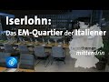 Iserlohn: Das EM-Quartier der Italiener| tagesthemen mittendrin