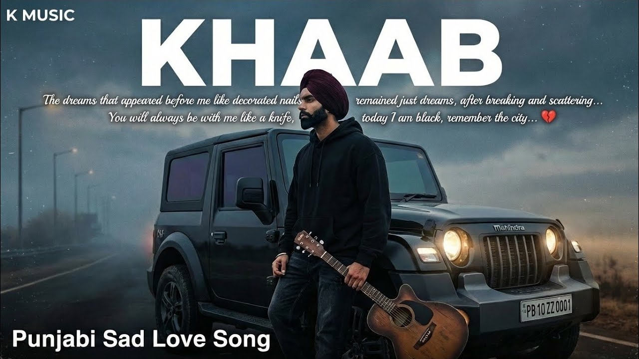 NEW PUNJABI SONG MUSIC ( KHAAB ),MAHENDAR SING, ROMANTIC SONG,LOVE SONG 