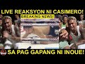 Breaking casimero tawang tawa matapos gumapang at bumagsak ni inoue sa 1st round
