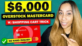 $6000 Overstock MasterCard￼ With Shopping Cart Trick Or Soft Pull Preapproval! Credit Builder Card￼! screenshot 1