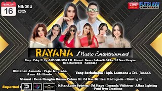 🔴Live Rayana Entertainment // Khitanan Fazar Nugraha AA // D Star Audio // Desa Nangka - Kadugede