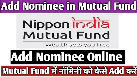 How to||Add Nominee in Nippon India Mutual Fund||Nippon India Mutual Fund me Nominee kaise add kare