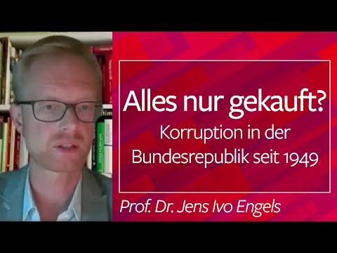 Alles nur gekauft? Korruption in der Bundesrepublik seit 1949 - Prof. Dr.  Engels