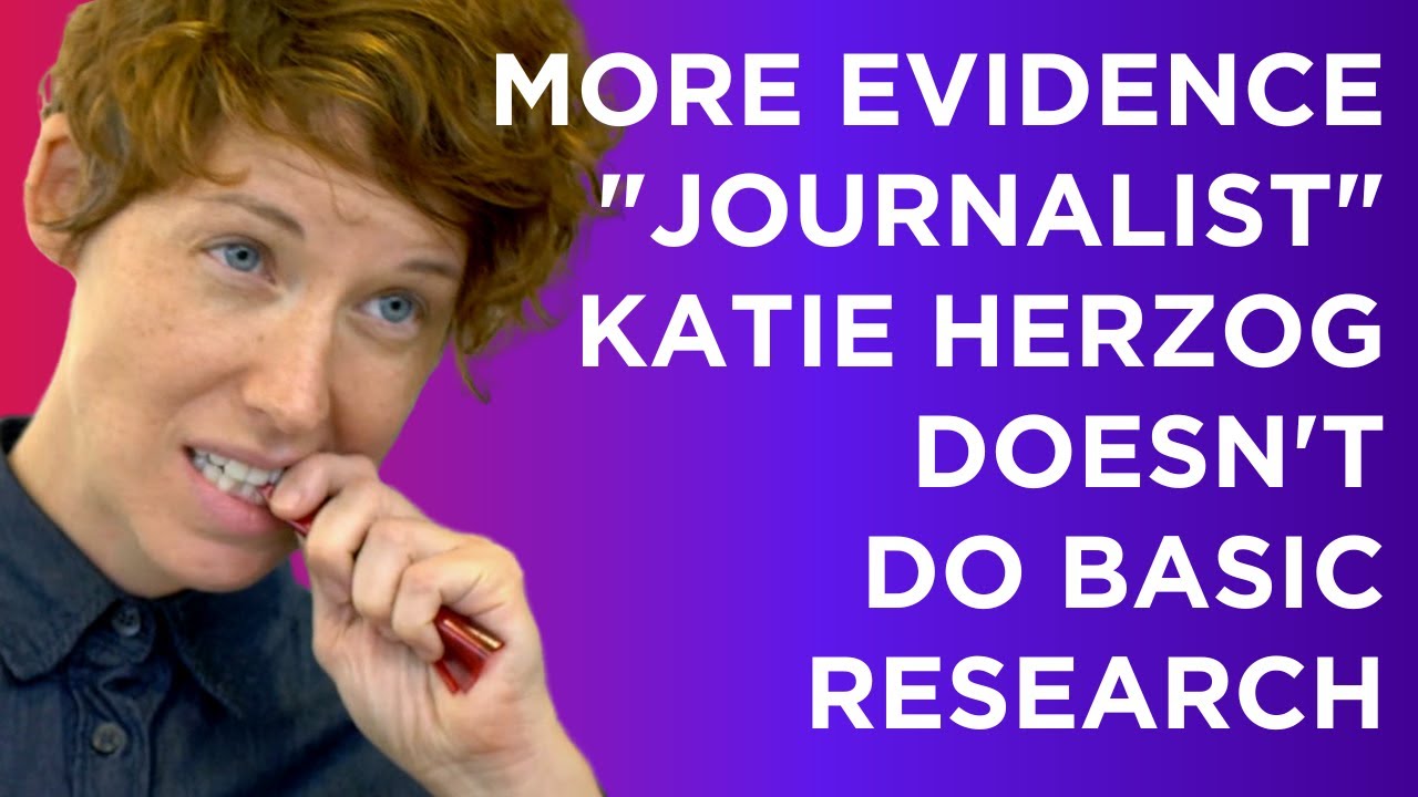 Evidence That Coward Journalist Katie Herzog Doesnt Do Basic 