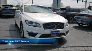 2018 Lincoln MKZ Reserve Harvard Woodstock Belvedere Beloit Rockford