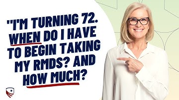 When do you need to take RMDs? | Required Minimum Distributions
