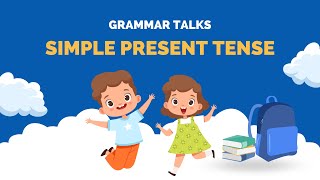 Grammar Talks Simple present tense Basic English for children