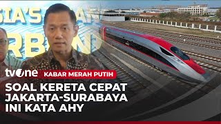 Pemerintah Tidak Ingin Buru-buru Putuskan Pembangunan Kereta Cepat Jakarta-Surabaya | tvOne