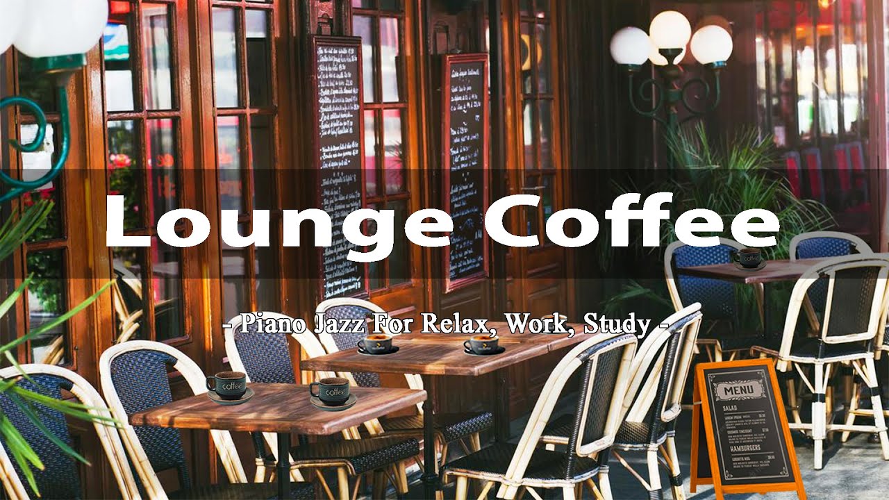 Lounge Jazz Music & Bossa Nova For Good Mood - Positive Jazz Lounge ...