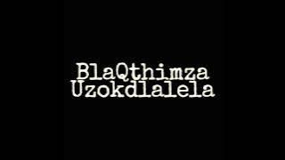 BlaQthimza Ft. Big Man & Slwane - Asidlali