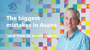 The Biggest Mistakes in Asana, and how to avoid them.