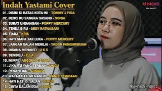 LAGU NOSTALGIA PALING DI CARI | LAGU TEMAN PERJALANAN COVER INDAH YASTAMI | DISINI DI BATAS KOTA INI