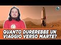 Quanto durerebbe un viaggio verso Marte?