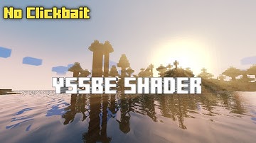 YSSBE Shader Special Edition for Minecraft BE 1.19.40+ [Render Dragon Support]