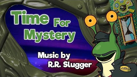 Time For Mystery ~ Original Song by R.R. Slugger