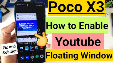 Poco x3 youtube floating window how to enable