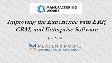 Improving Your Experience with ERP, CRM, and Enterprise Software - Part 2