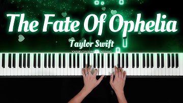 The Fate Of Ophelia - Taylor Swift | Piano Cover with PIANO SHEET
