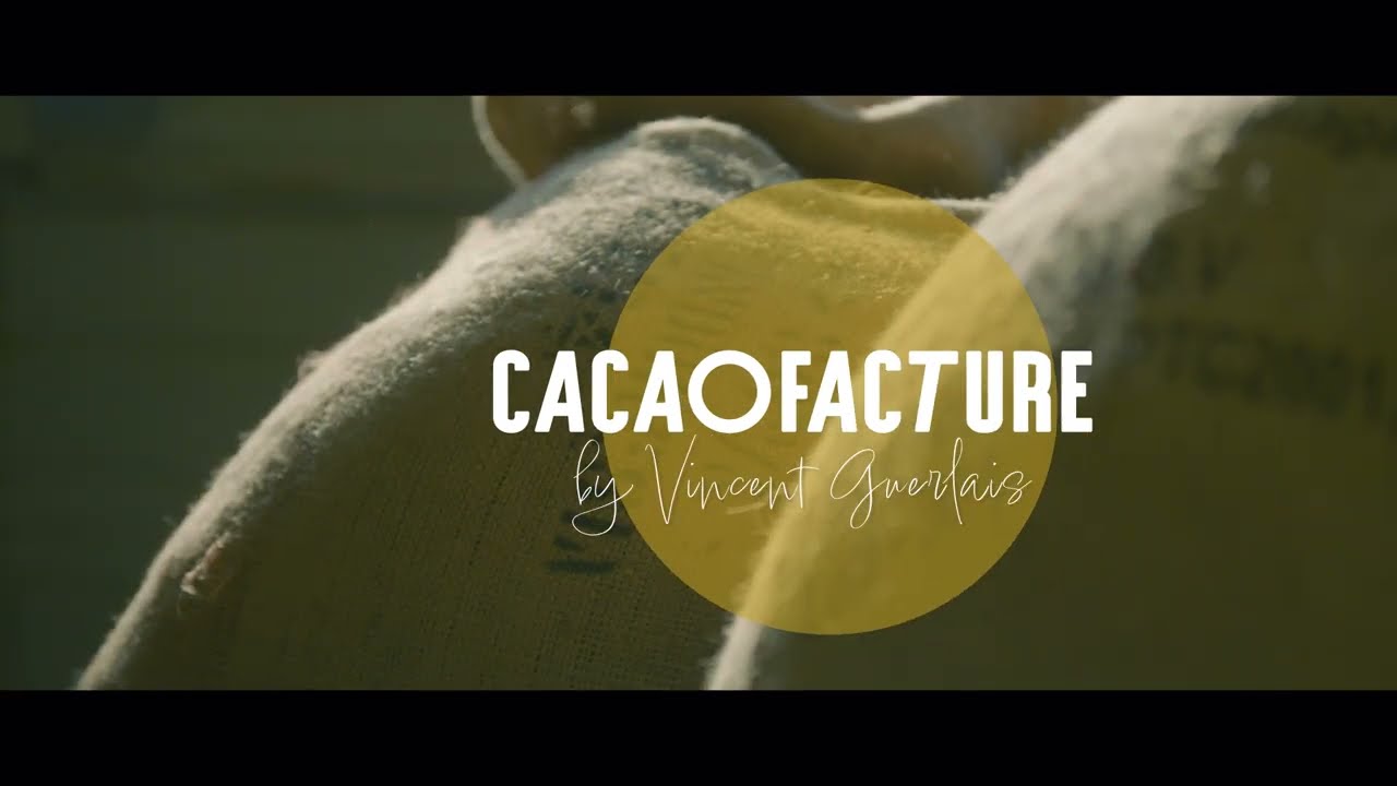 Vincent Guerlais - Bean to bar, la Cacaofacture
