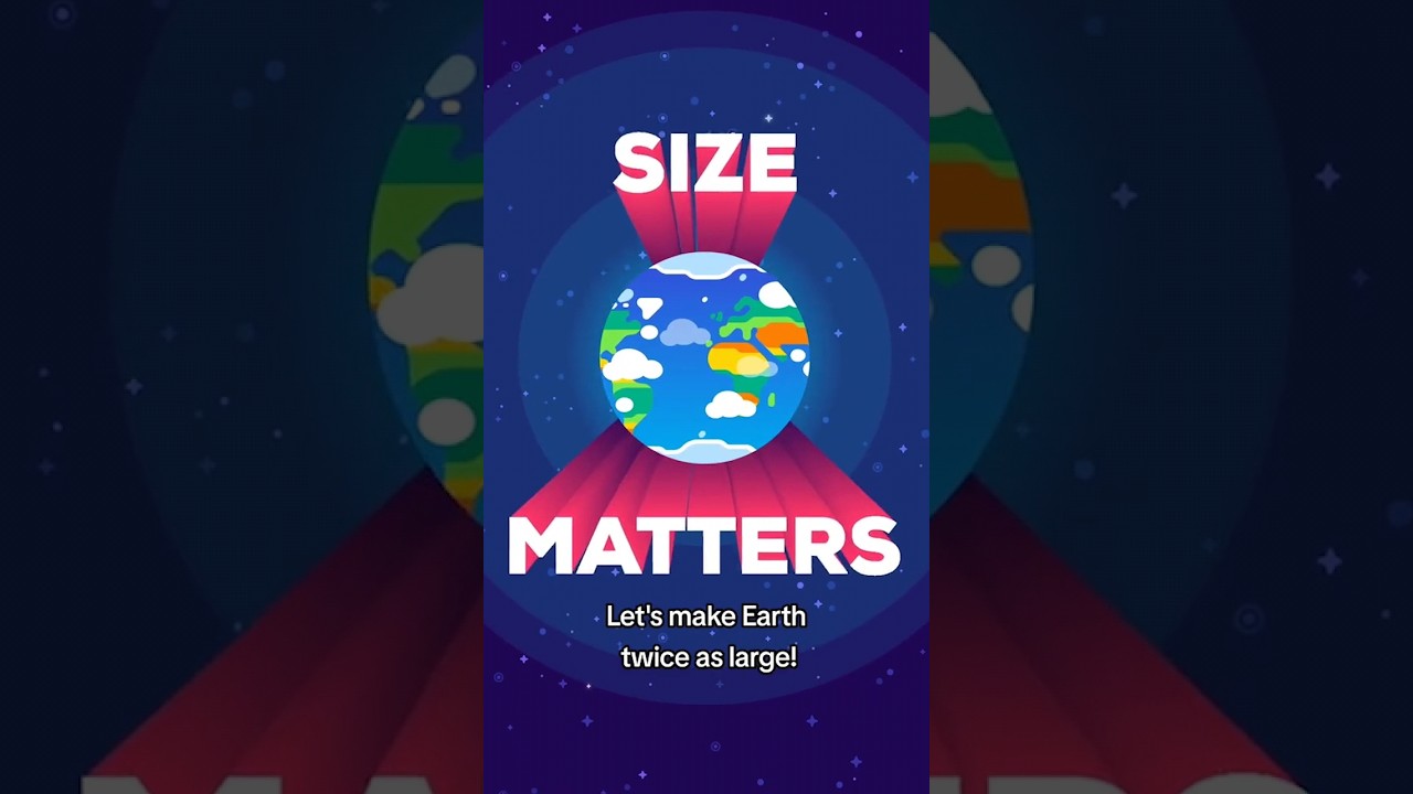 Let's Make Earth Twice as Large! #shorts #kurzgesagt