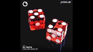 Ill Truth & Micheal E.T. - Hollow Game ╚(｀▪´)╗ Drum N' Bass