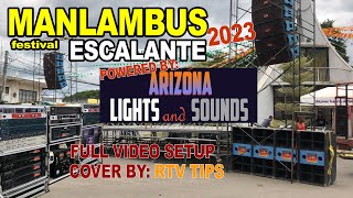 Manlambus Festival Escalante 2023  FullSetup powered by Arizona Lights and Sounds of Barangay Langub