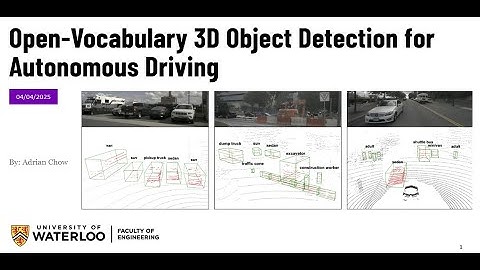 Adrian Chow "Open-Vocabulary 3D Object Detection for Autonomous Driving"