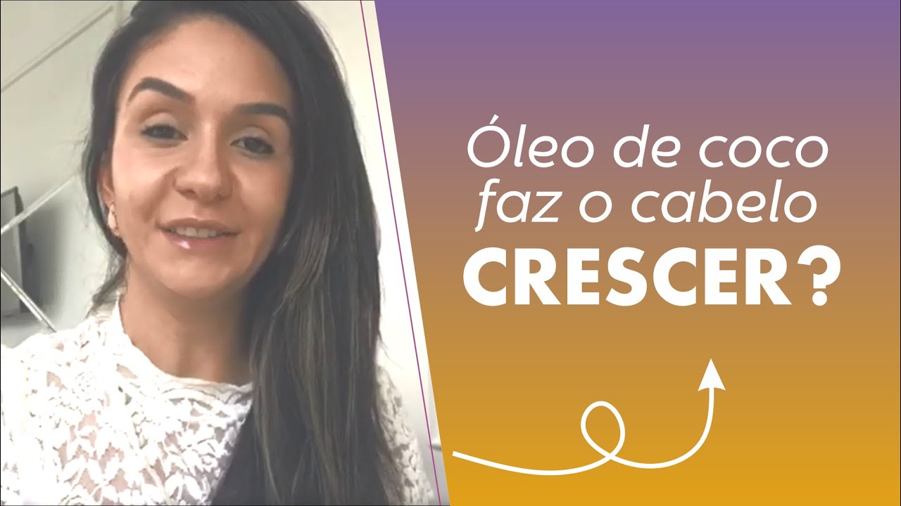 ÓLEO DE COCO FAZ O CABELO CRESCER? - YouTube