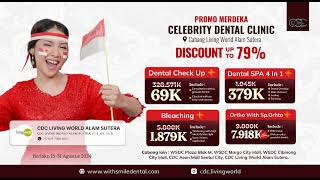 Promo Kemerdekaan Klinik Gigi Di Celebrity Dental Clinic Cdc - Cabang Living World Alam Sutera Tng