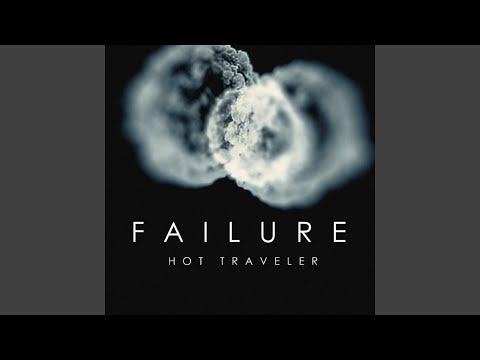 Failure — Hot Traveler