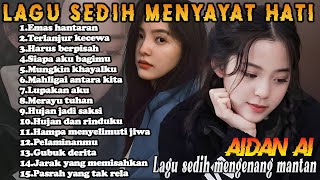 Download Lagu Lagu Bikin Nangis 😭 | Lagu Sedih Patah Hati 💔 Ballad Slow Rock Terbaru l Siapa aku bagimu MP3 Download Lagu Lagu Bikin Nangis 😭 | Lagu Sedih Patah Hati 💔 Ballad Slow Rock Terbaru l Siapa aku bagimu MP3